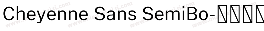 Cheyenne Sans SemiBo字体转换